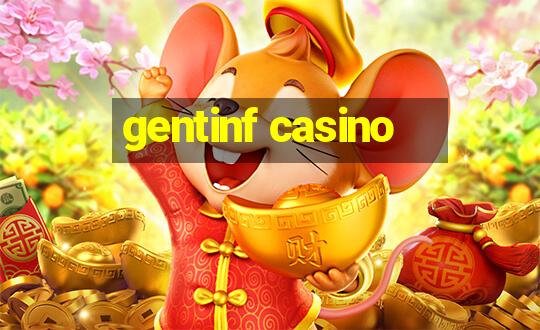 gentinf casino