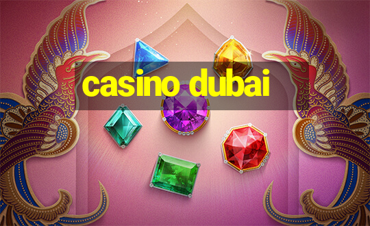 casino dubai