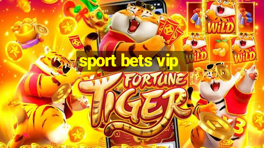 sport bets vip