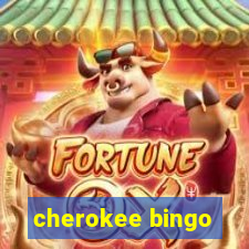 cherokee bingo