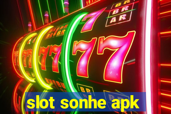 slot sonhe apk