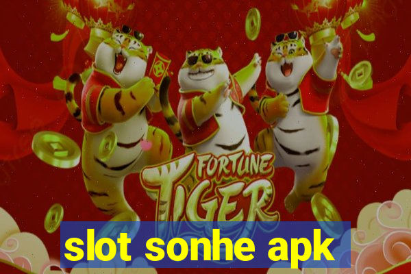 slot sonhe apk