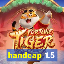 handcap 1.5