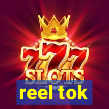 reel tok