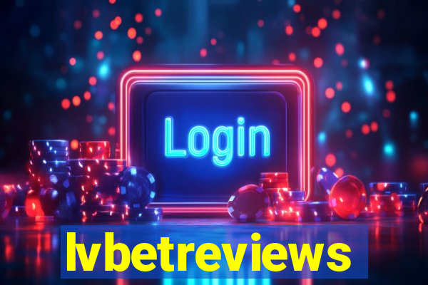 lvbetreviews