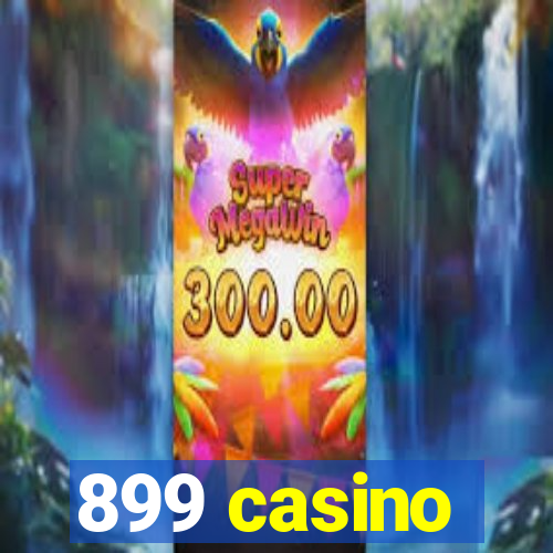 899 casino