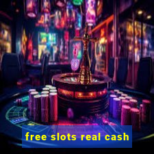 free slots real cash