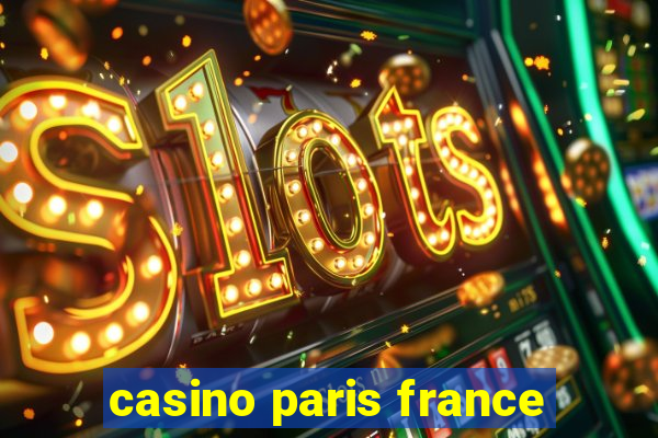 casino paris france