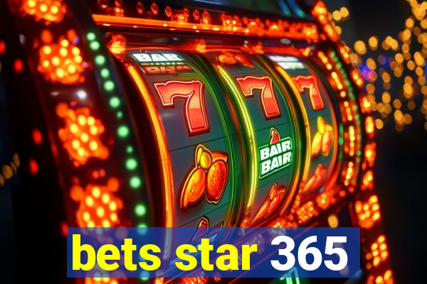 bets star 365