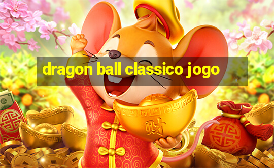 dragon ball classico jogo