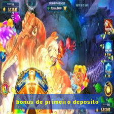 bonus de primeiro deposito