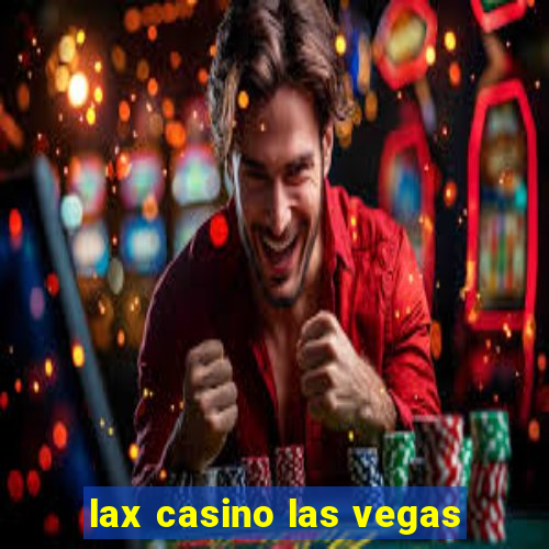 lax casino las vegas