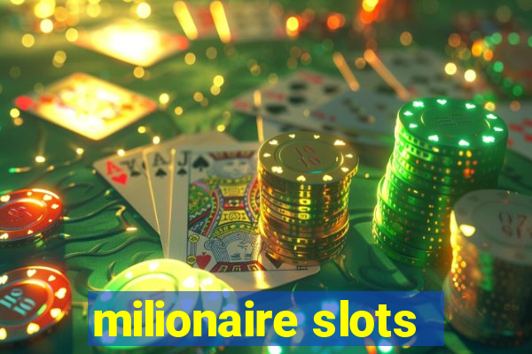 milionaire slots