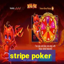 stripe poker