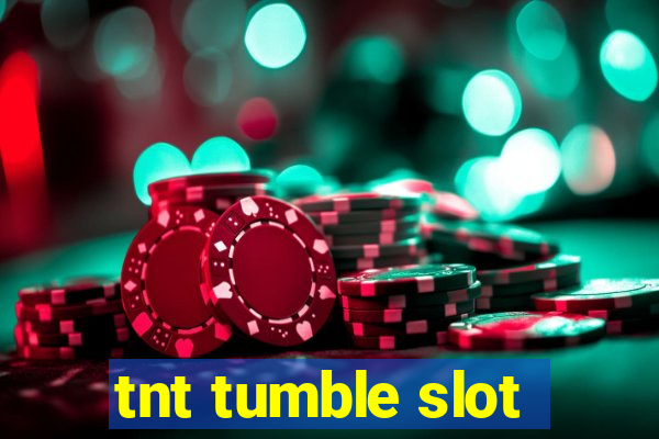 tnt tumble slot