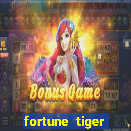 fortune tiger global bet