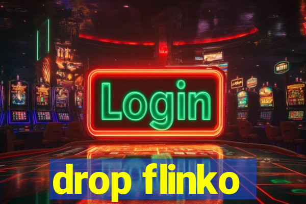 drop flinko