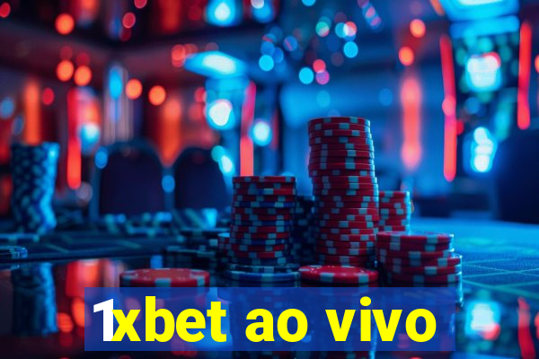 1xbet ao vivo