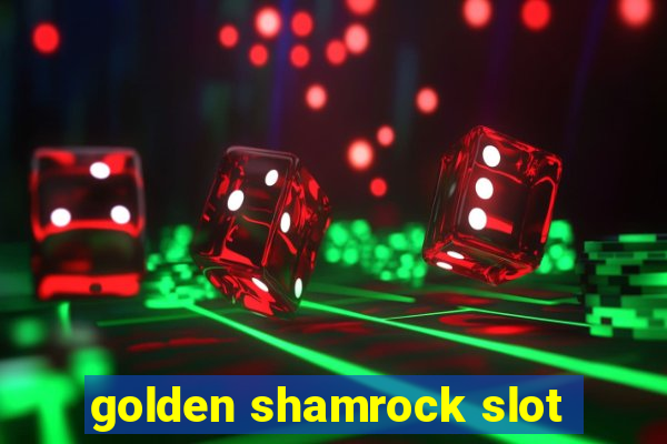 golden shamrock slot