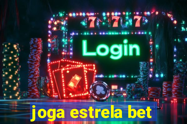 joga estrela bet