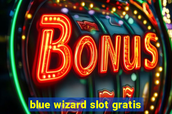 blue wizard slot gratis