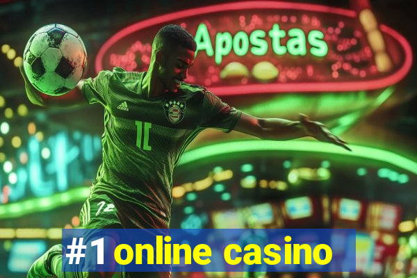 #1 online casino