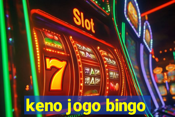 keno jogo bingo