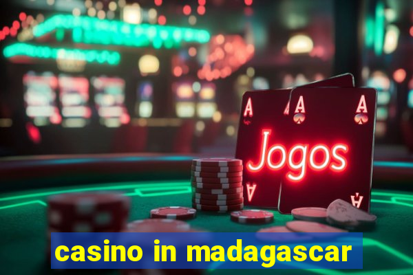 casino in madagascar