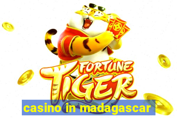 casino in madagascar