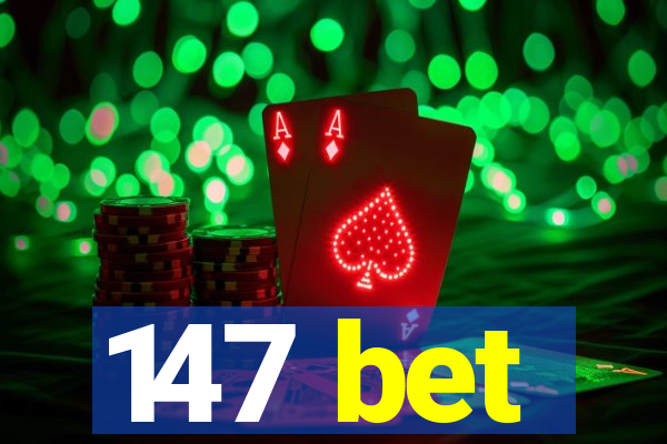 147 bet