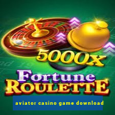 aviator casino game download