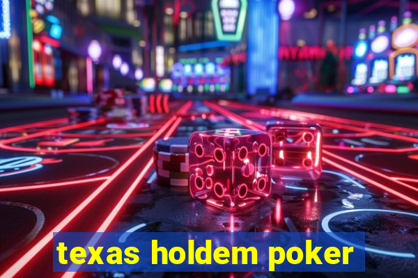 texas holdem poker