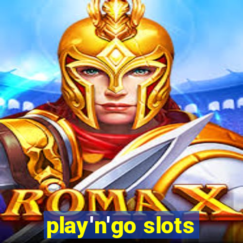 play'n'go slots