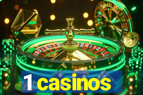 1 casinos