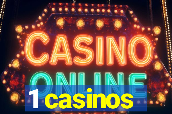 1 casinos