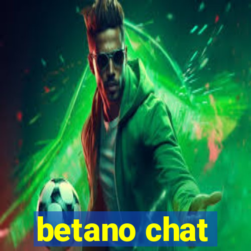 betano chat