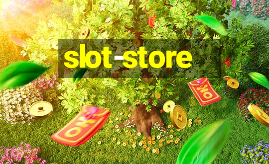 slot-store