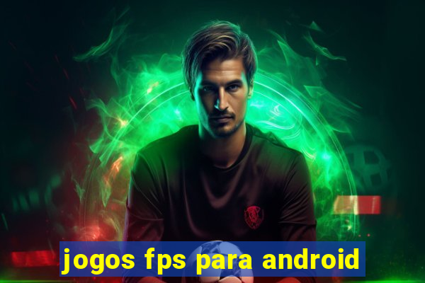 jogos fps para android