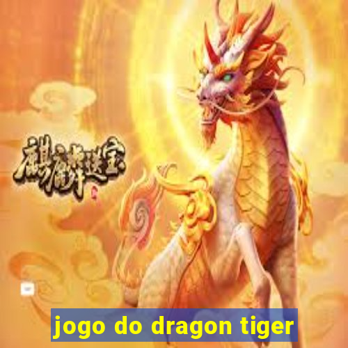 jogo do dragon tiger