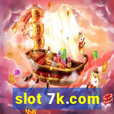 slot 7k.com