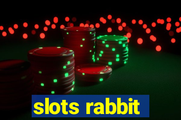 slots rabbit