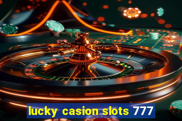 lucky casion slots 777