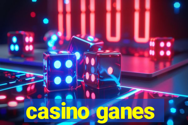 casino ganes