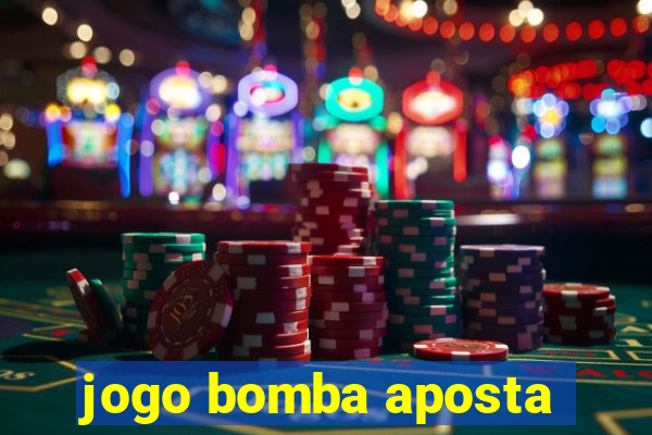 jogo bomba aposta