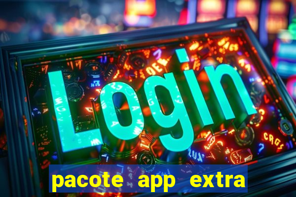 pacote app extra tim beta