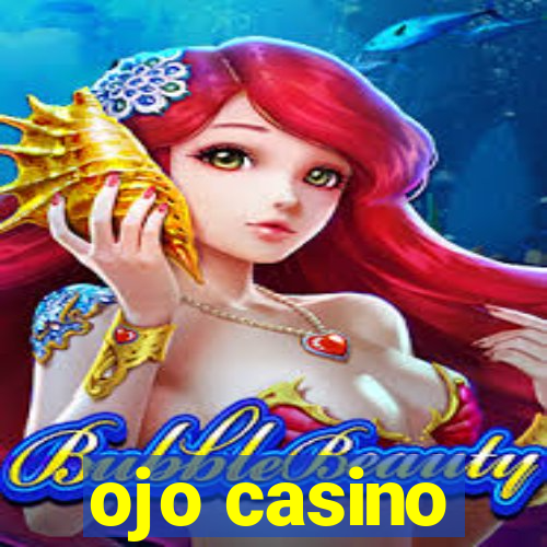 ojo casino