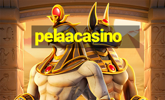 pelaacasino