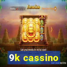 9k cassino