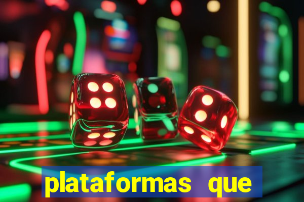 plataformas que estao pagando agora