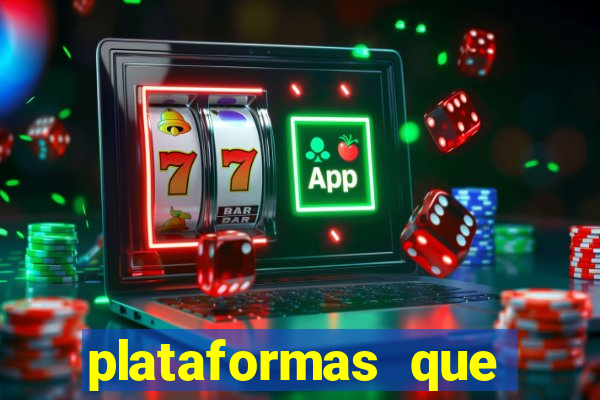 plataformas que estao pagando agora